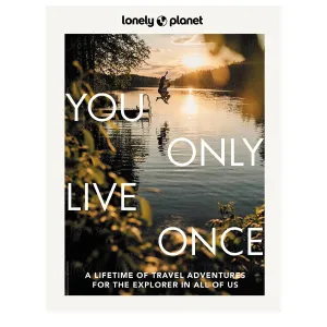 Lonely Planet's You Only Live Once - 2nd Edition